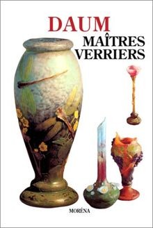 Daum maîtres verriers - maîtres,